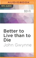 Better to Live than to Die